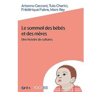 Le sommeil des bébés et des mères: Une histoire de cultures