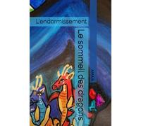 Le sommeil des dragons: L'endormissement
