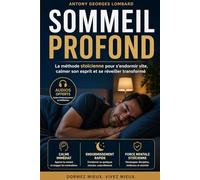 LE SOMMEIL EST VOTRE PUISSANCE: Rerouver un sommeil profond et reconstruire sa force mentale grâce au stoicisme