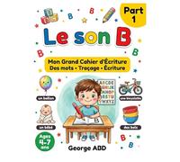 Le son B: Mes Premiers Sons en Français