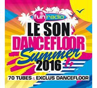 Le Son Dancefloor Summer 2016 - 70 Tubes