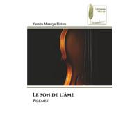 Le son de l'Âme: Poèmes