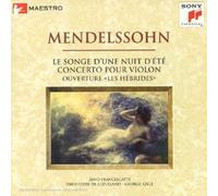 Le Songe D'Une Nuit D'Eté;Concerto Pour Violon;Ouverture "Les Hébrides"
