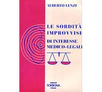 Le sordità improvvise di interesse medico-legali
