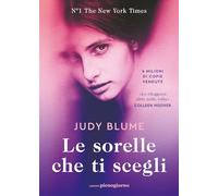 LE SORELLE CHE TI SCEGLI - BLUME JUDY - Libreria Pienogiorno