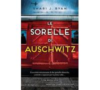 Le sorelle di Auschwitz