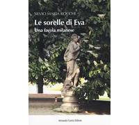 Le sorelle di Eva. Una favola milanese