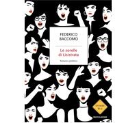 Libri Federico Baccomo - Le Sorelle Di Lisistrata