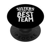 Le sorelle fanno la migliore sorella di squadra PopSockets PopGrip Adesivo