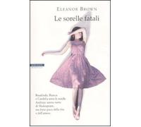 LE SORELLE FATALI