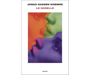 Le sorelle [Hardcover] [May 19, 2026] Khemiri, Jonas Hassen and De Marco, Katia