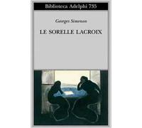 Georges Simenon – Le sorelle Lacroix