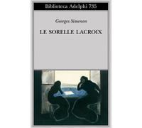 Georges Simenon – Le sorelle Lacroix