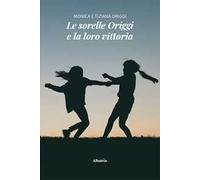 Le sorelle Origgi e la loro vittoria