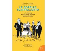 Le sorelle scappellotto e il mistero della cacca di cane abbandonata