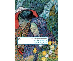 Le sorelle Van Gogh - Verlinden Willem-Jan