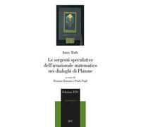Le sorgenti speculative dell'irrazionale matematico nei dialoghi di Platone