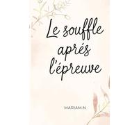 Le souffle après l'épreuve