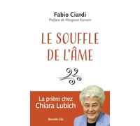 Le souffle de l'âme: La prière chez Chiara Lubich