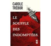 Le souffle des indomptées