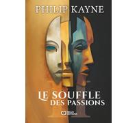 Le Souffle des Passions - Tome II