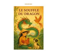Le souffle du dragon