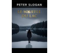 LE SOUFFLE DU LAC
