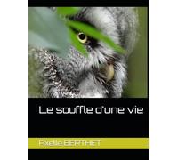 Le souffle d'une vie