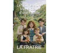 Le Souffle d'une Vie, le Cœur d'une Famille