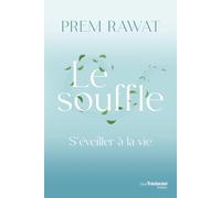 Le souffle: S'éveiller à la vie