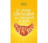 Le sourire contagieux des croissants au beurre