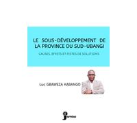 LE SOUS-DÉVELOPPEMENT DE LA PROVINCE DU SUD-UBANGI (CAUSES, EFFETS ET PISTES DE SOLUTIONS)