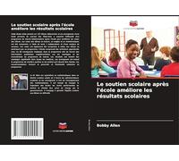 Le soutien scolaire après l'école améliore les résultats scolaires