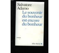 Le Souvenir Du Bonheur Est Encore Du Bonheur