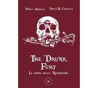 Le spade della Redenzione. The drunk fury