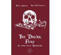 Le spade della Redenzione. The drunk fury - 2025 - Scintille by b