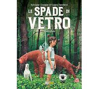 Le spade di vetro. L'integrale