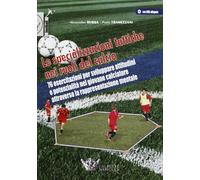 Le specializzazioni tattiche nei ruoli del calcio. Con DVD