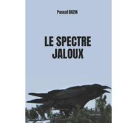 Le spectre jaloux