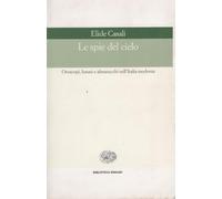 Le spie del cielo. Oroscopi, lunari e almanacchi nell'Italia moderna