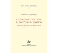 Le Spirituali sportelle di Agostino di Portico. Lettere alle monache di S. Marta