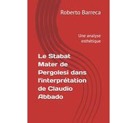 Le Stabat Mater de Pergolesi dans l'interprétation de Claudio Abbado: Une analyse esthétique