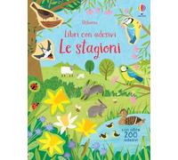 Le stagioni. Con adesivi. Ediz. a colori