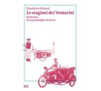 Le stagioni dei Venturini. Romanzo di una famiglia ticinese