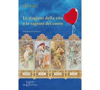 Le stagioni della vita e le ragioni del cuore
