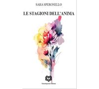 Le stagioni dell'anima - [Nonsolopoesie Edizioni]
