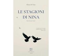 Le stagioni di Nina. Racconti per restare