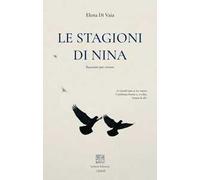 Le stagioni di Nina. Racconti per restare