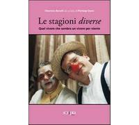 Le stagioni diverse. Quel vivere che sembra un vivere per niente - Buratti...