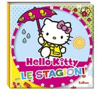Le stagioni. Hello Kitty. Ediz. illustrata